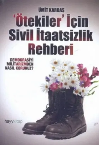 Ötekiler İçin Sivil İtaatsizlik Rehberi