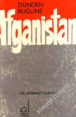 Dünden Bugüne Afganistan -