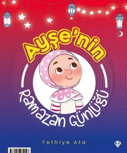Ayşe ve Ahmet'in Ramazan Günlüğü