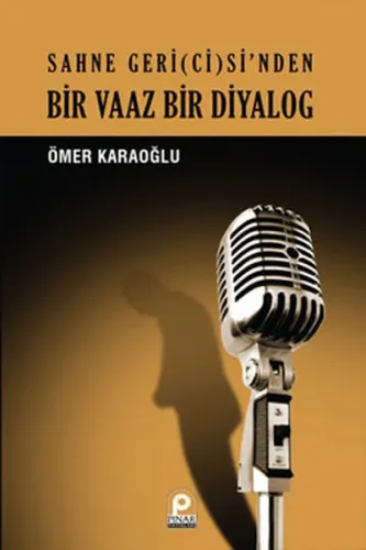 Sahne Geri(ci)si'nden| Bir Vaaz Bir Diyalog