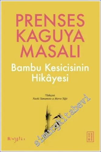 Prenses Kaguya Masalı Bambu Kesicisinin Hikayesi - 2023