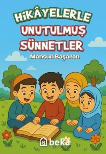Hikayelerle Unutulmuş Sünnetler