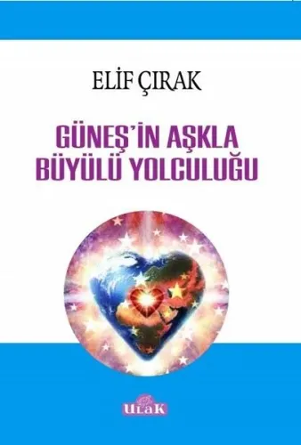 Güneş'in Aşkla Büyülü Yolculuğu