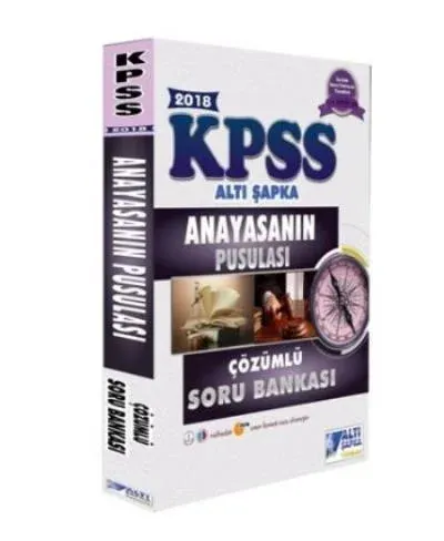 Altı Şapka KPSS Anayasanın Pusulası Çözümlü Soru Bankası 2018