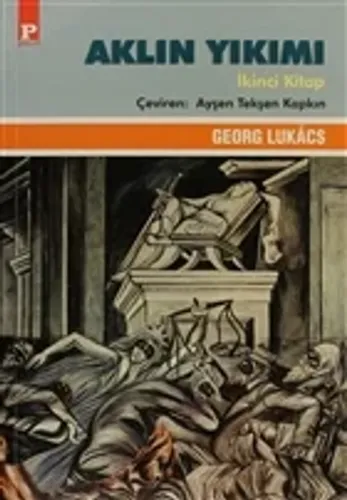 Aklın Yıkımı Cilt: 2 - Georg Lukacs