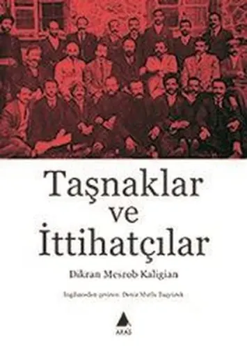 Taşnaklar Ve İttihatçılar