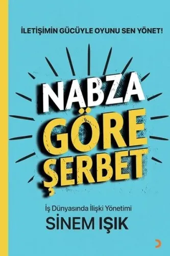 Nabza Göre Şerbet - İş Dünyasında İlişki Yönetimi