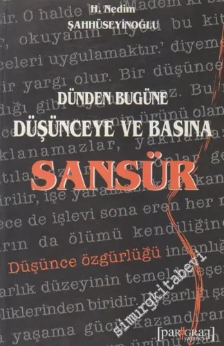 Dünden Bugüne Düşünceye ve Basına Sansür -        2005