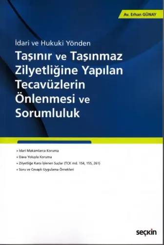 Taşınır ve Taşınmaz Zilyetliğine Yapılan Tecavüzlerin Önlenmesi ve Sorumluluk