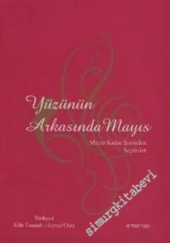 Yüzünün Arkasında Mayıs: Macar Kadın Şiirinden Seçmeler -