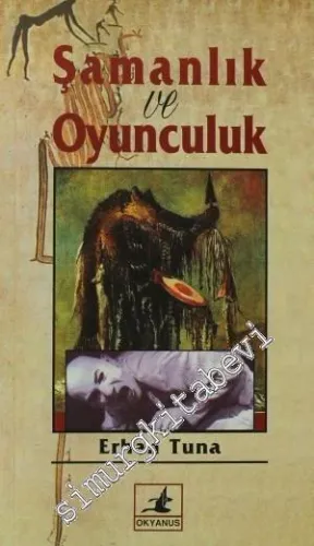 Şamanlık ve Oyunculuk -        2000