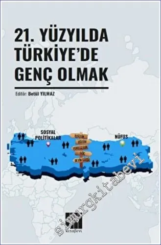 21. Yüzyılda Türkiye'de Genç Olmak -         2023