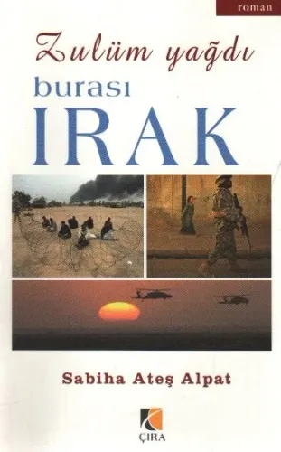 Zulüm Yağdı Burası Irak