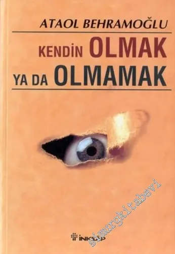 Kendin Olmak ya da Olmamak -        2003