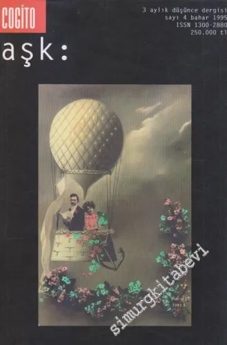Cogito: Üç Aylık Düşünce Dergisi - Dosya: Aşk - Sayı: 4      Bahar 1995