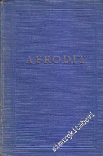 Afrodit: Eski Örf ve Adetler -        1939