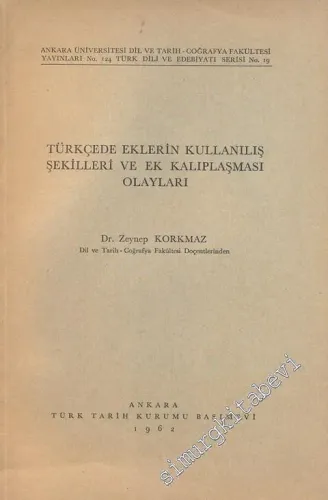 Türkçede Eklerin Kullanılış Şekilleri ve Ek Kalıplaşması Olayları -        1962