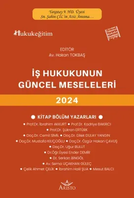 İş Hukukunun Güncel Sorunları 2024