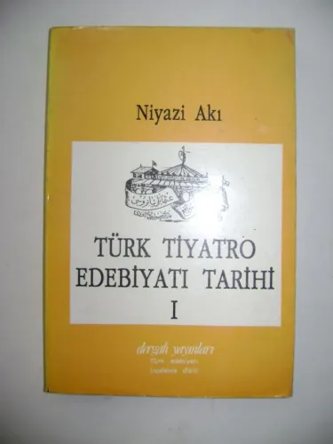 Türk Tiyatro Edebiyatı Tarihi 1 Başlangıçtan Cumhuriyet Devrine Kadar