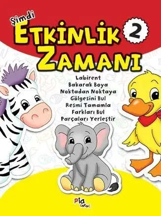 Şimdi Etkinlik Zamanı 2 – Labirent – Bakarak Boya – Noktadan Noktaya – Gölgesini Bul – Resmi Tamamla – Farkları Bul – Parçaları Yerleştir