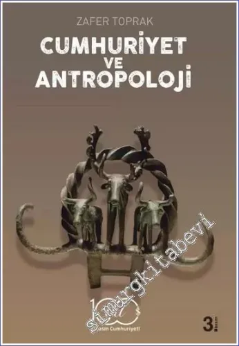 Cumhuriyet ve Antropoloji -         2025