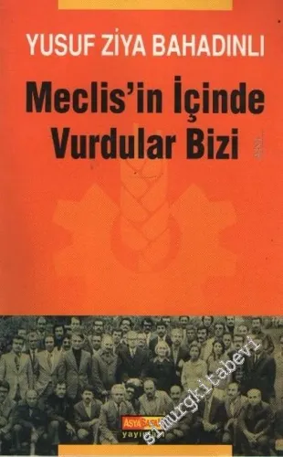 Meclis’in İçinde Vurdular Bizi -