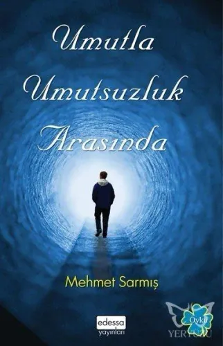 Umutla Umutsuzluk Arasında