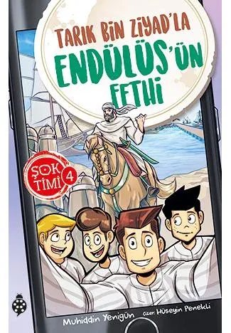 Şok Timi 4 Tarık Bin Ziyad'la Endülüs'ün Fethi