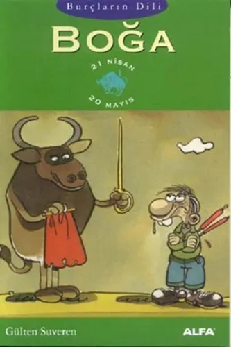 Boğa; Burçların Dili (21 Nisan - 20 Mayıs)