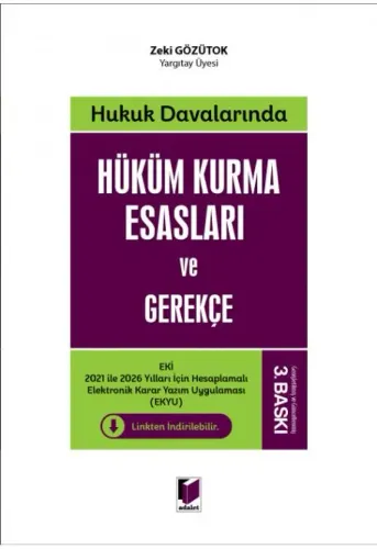 Hüküm Kurma Esasları ve Gerekçe