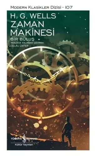 Zaman Makinesi - Bir Buluş - Modern Klasikler 107 (Ciltli)