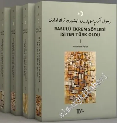 Rasulü Ekrem Söyledi İşiten Türk Oldu 4 Cilt TAKIM -        2015