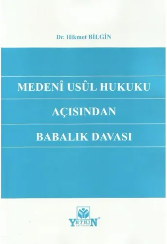 Medeni Usul Hukuku Açısından Babalık Davası
