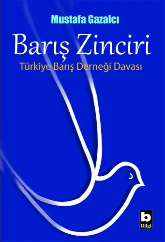 Barış Zinciri Mustafa Gazalcı