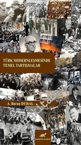 Türk Modernleşmesinde Temel Tartışmalar -
