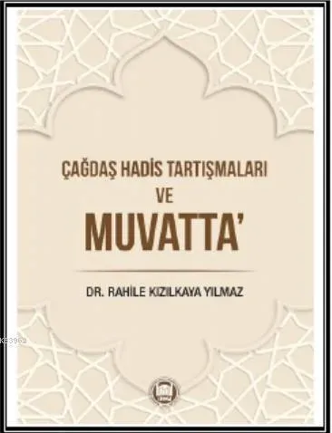 Çağdaş Hadis Tartışmaları ve Muvatta