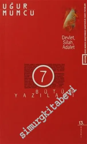Devlet, Silah, Adalet: 16 Haziran - 31 Aralık 1976 Yazıları -        2006