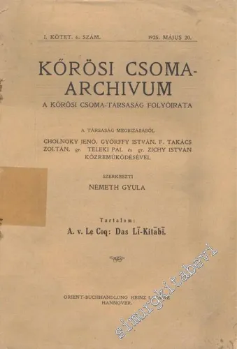 Körösi Csoma - Archivum: A Körosi Csomoa - Tarsasag Folyorita - 1 Kötet 6 Szam