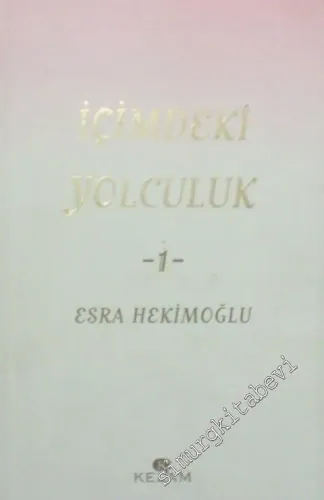 İçimdeki Yolculuk 1 -