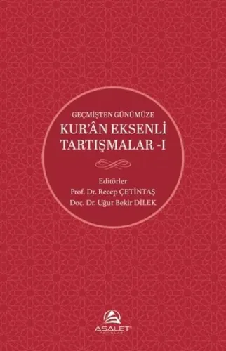 Geçmişten Günümüze Kur’an Eksenli Tartışmalar 1