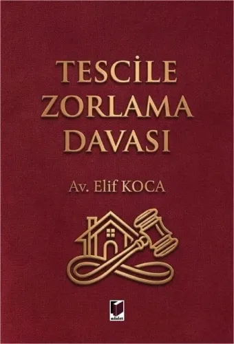 Tescile Zorlama Davası