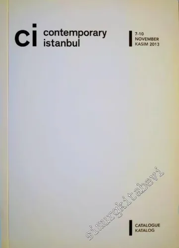 Cİ - Contemporary İstanbul 8, 2013 [Fuar Katalog] -        2013