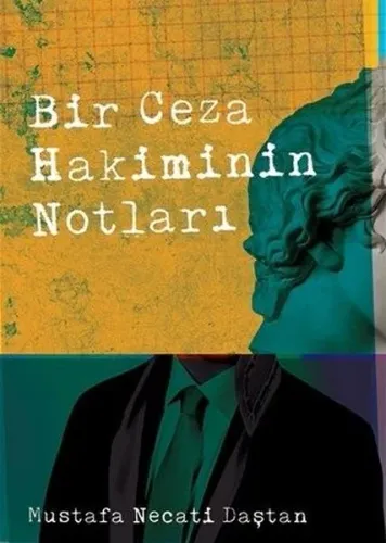 Bir Ceza Hakiminin Notları