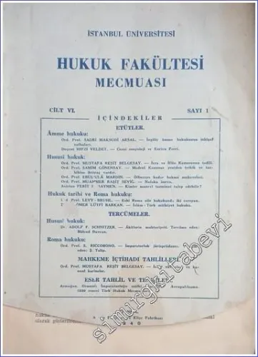 İstanbul Üniversitesi Hukuk Fakültesi Mecmuası - Sayı: 1  Cilt: VI     1940
