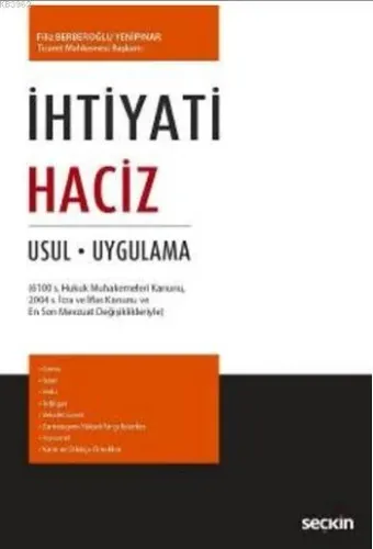 İhtiyati Haciz; Usul Uygulama