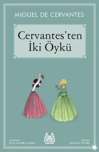 Cervantes'ten İki Öykü