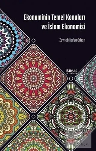 Ekonominin Temel Konuları ve İslam Ekonomisi
