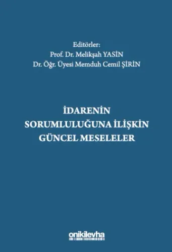 İdarenin Sorumluluğuna İlişkin Güncel Meseleler