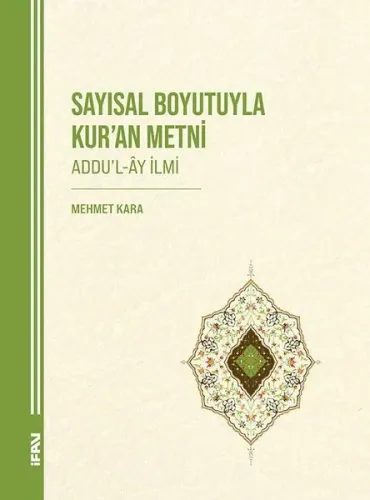 Sayısal Boyutuyla Kur’an Metni;Addu’l-Ây İlmi