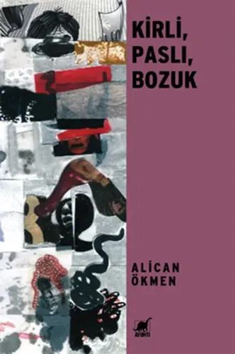 Kirli, Paslı, Bozuk